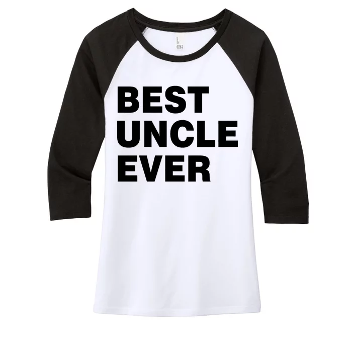 Best Uncle Ever Women's Tri-Blend 3/4-Sleeve Raglan Shirt