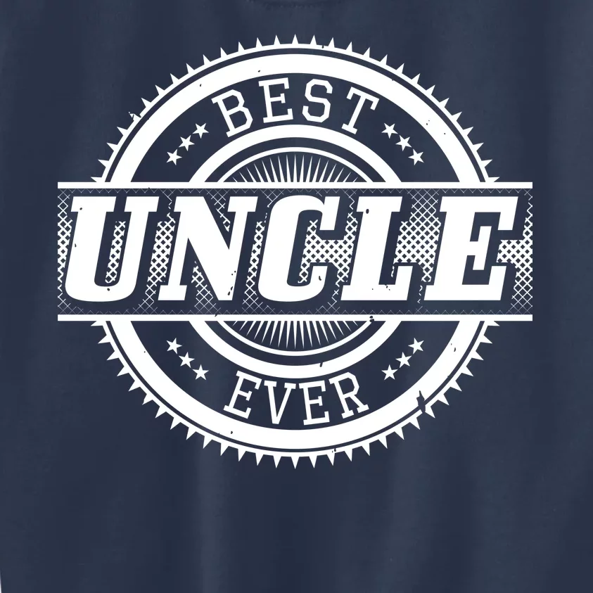 Best Uncle Ever Badge Kids Sweatshirt