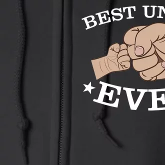 Best Uncle Ever Fist Bump Full Zip Hoodie