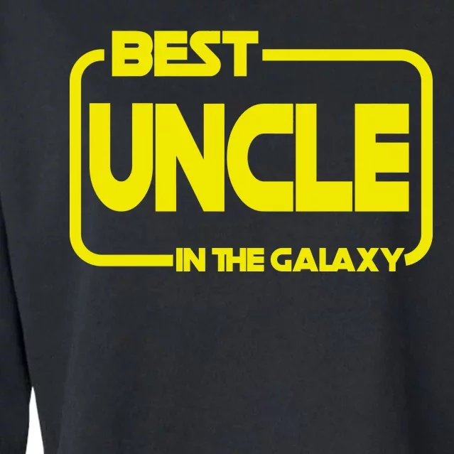 Best Uncle In The Galaxy Funny Cropped Pullover Crew