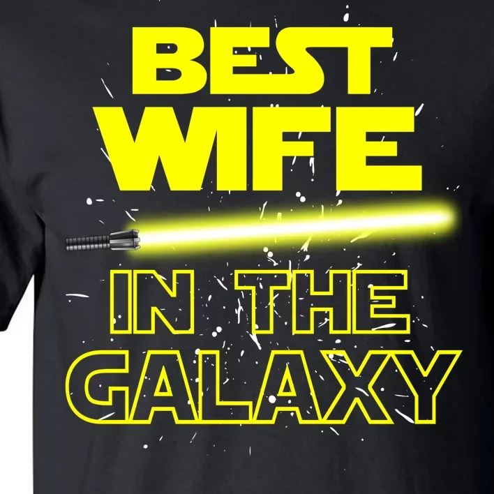 Best Wife In The Galaxy Tall T-Shirt