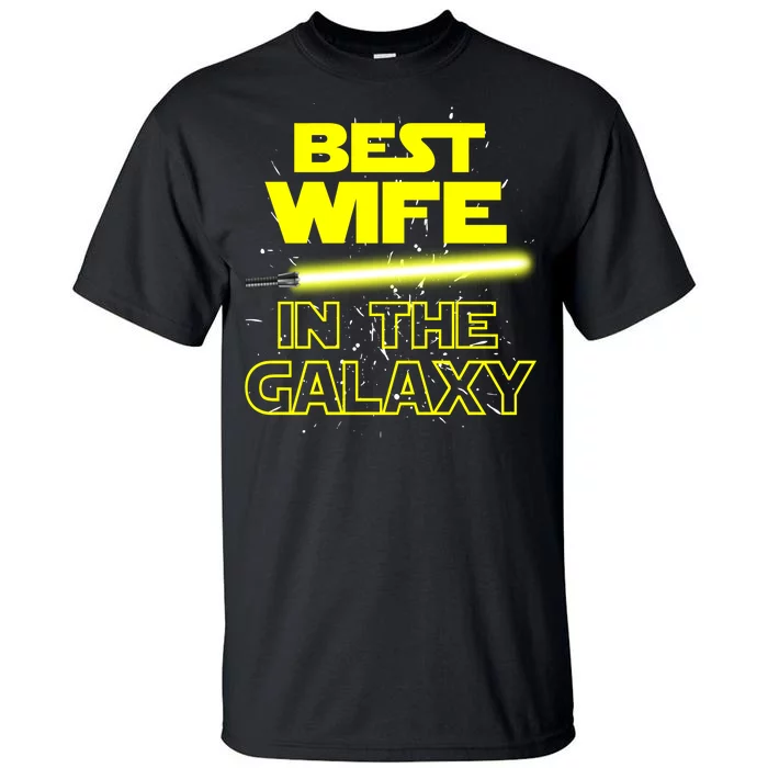 Best Wife In The Galaxy Tall T-Shirt