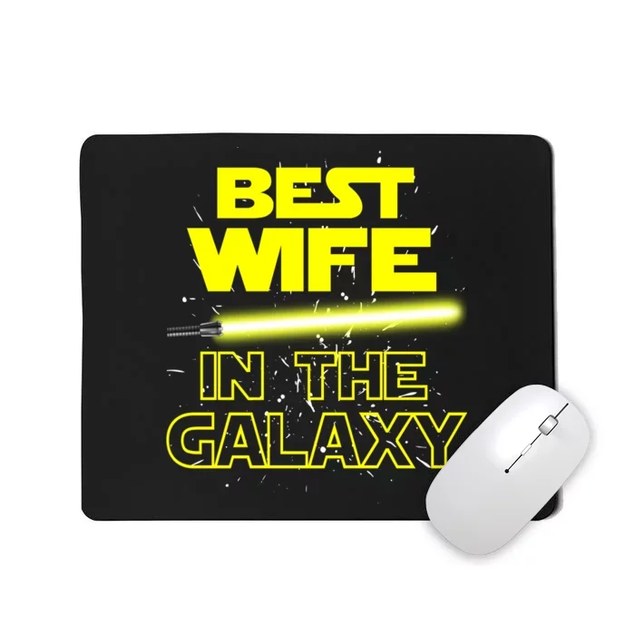 Best Wife In The Galaxy Mousepad