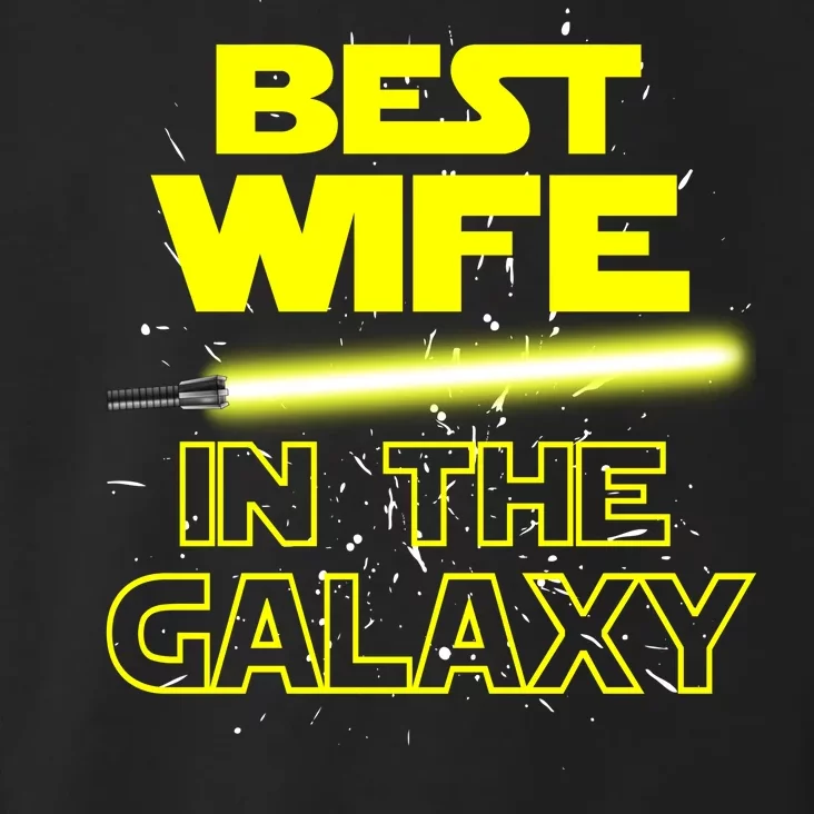 Best Wife In The Galaxy Toddler Hoodie