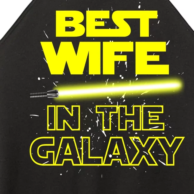 Best Wife In The Galaxy Women’s Perfect Tri Rocker Tank