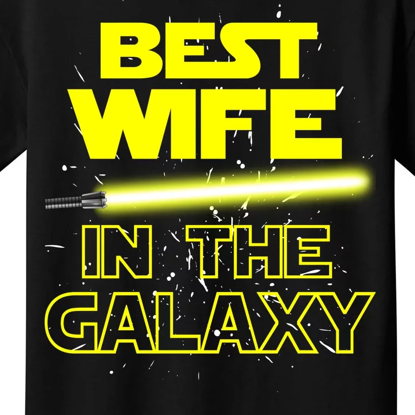 Best Wife In The Galaxy Kids T-Shirt