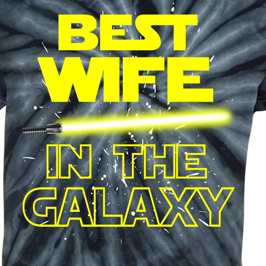 Best Wife In The Galaxy Kids Tie-Dye T-Shirt