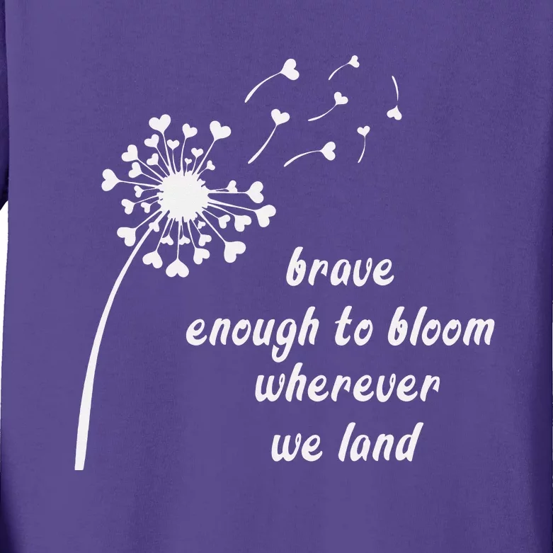 Bold enough to bloom wherever we land, military children Kids Long Sleeve Shirt