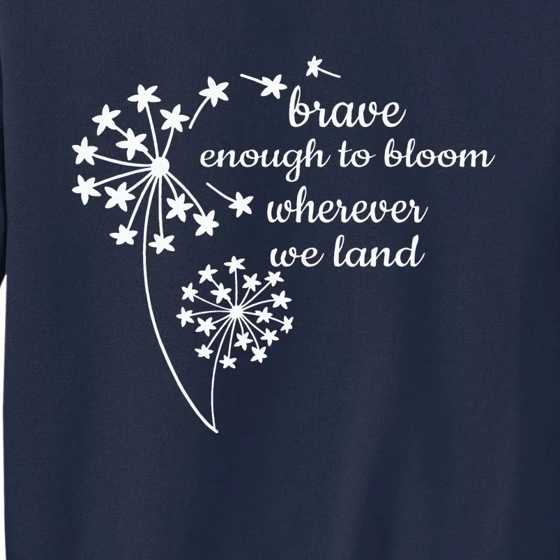 Brave Enough To Bloom Month US Army Veteran Tall Sweatshirt