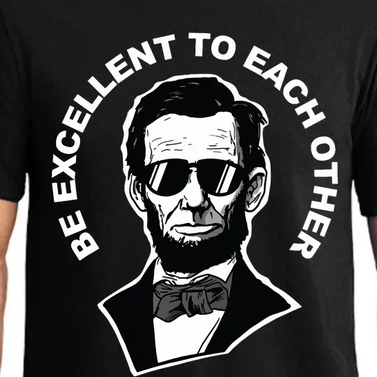 Be Excellent To Each Other Funny Abraham Lincoln Quote Pajama Set