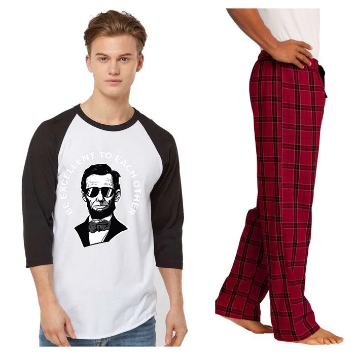 Be Excellent To Each Other Funny Abraham Lincoln Quote Raglan Sleeve Pajama Set