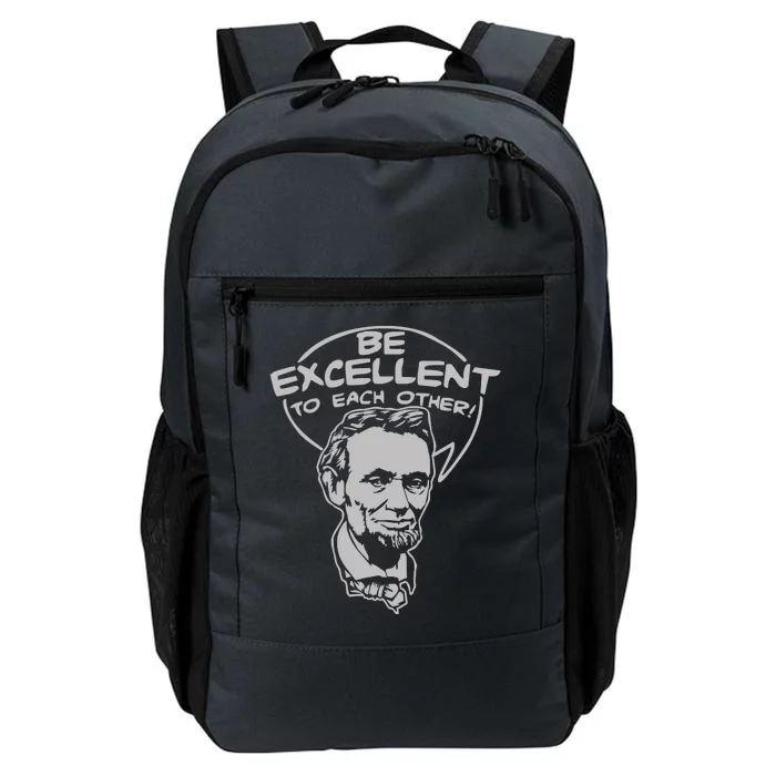 Be Excellent To Each Other Daily Commute Backpack