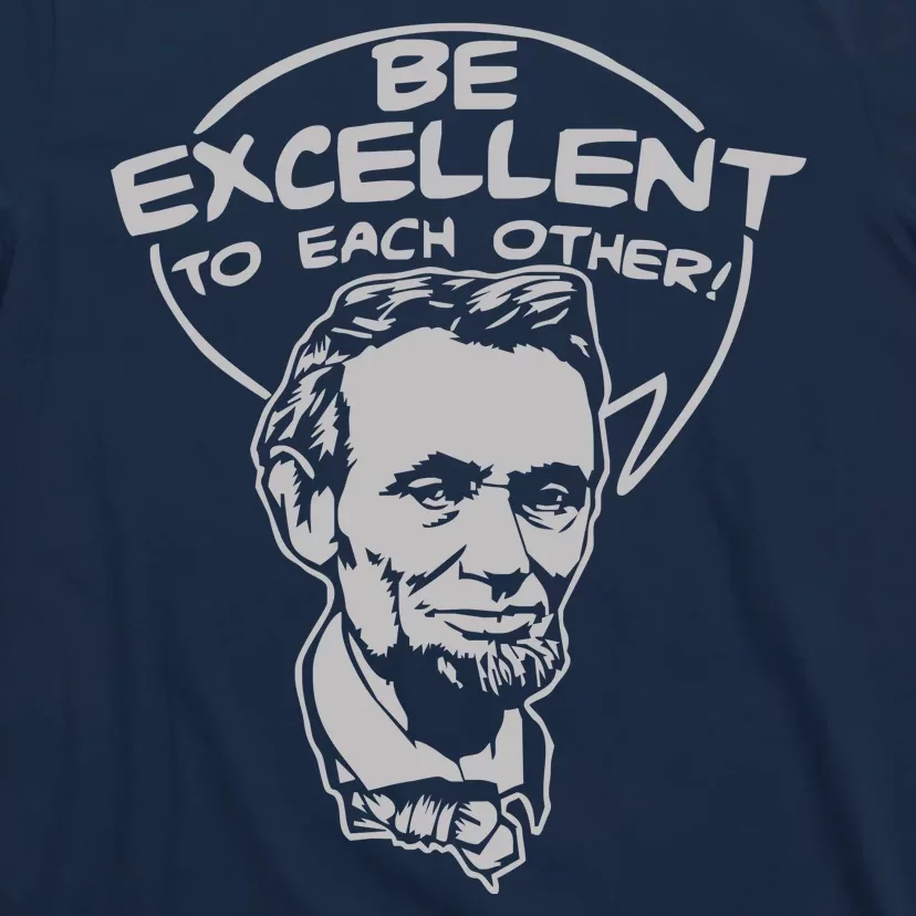 Be Excellent To Each Other T-Shirt