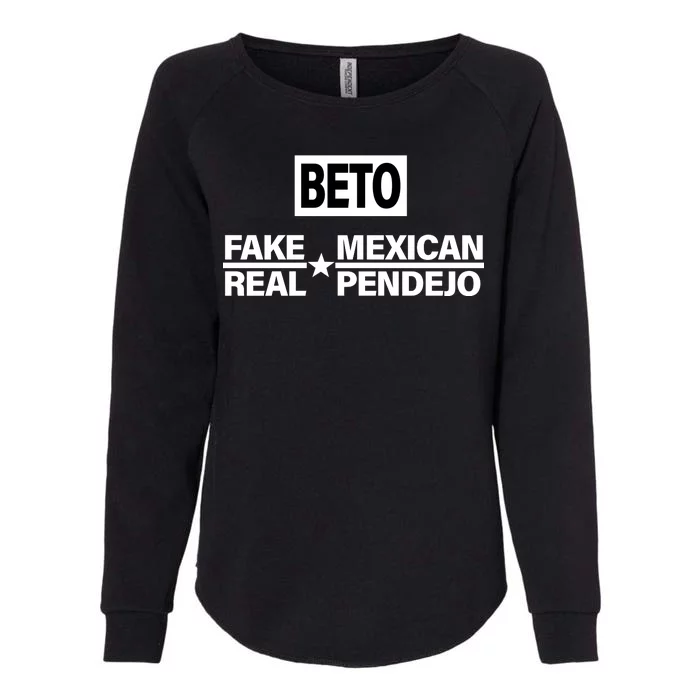 Beto Fake Mexican Real Pendejo Womens California Wash Sweatshirt