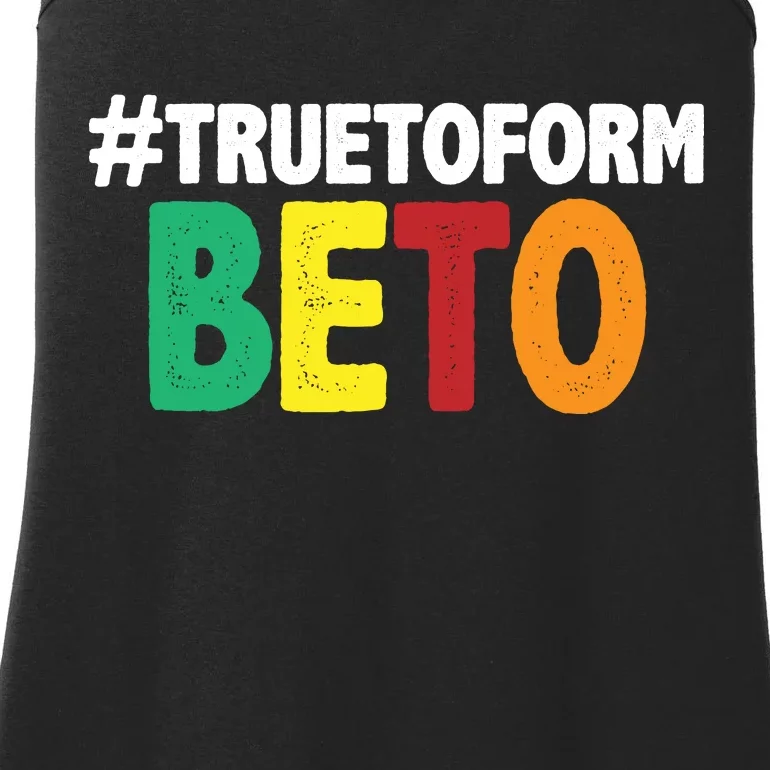 Beto O'Rourke True To Form Ladies Essential Tank