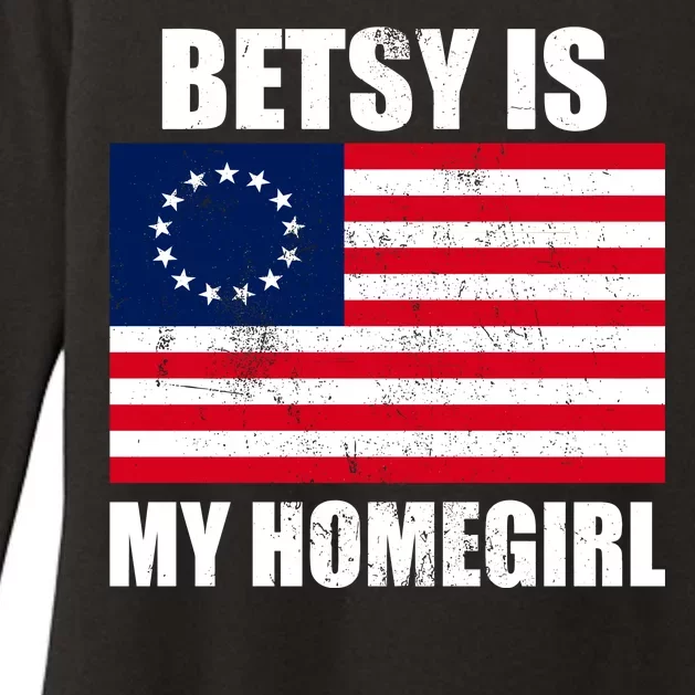 Betsy Is My Homegirl Womens CVC Long Sleeve Shirt