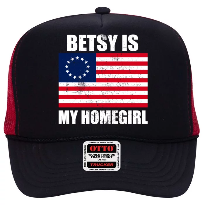 Betsy Is My Homegirl High Crown Mesh Trucker Hat