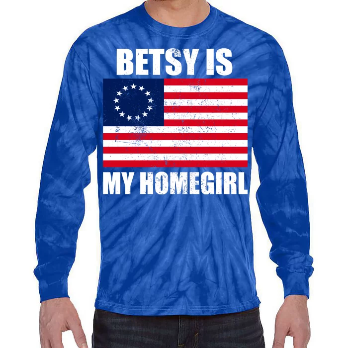 Betsy Is My Homegirl Tie-Dye Long Sleeve Shirt