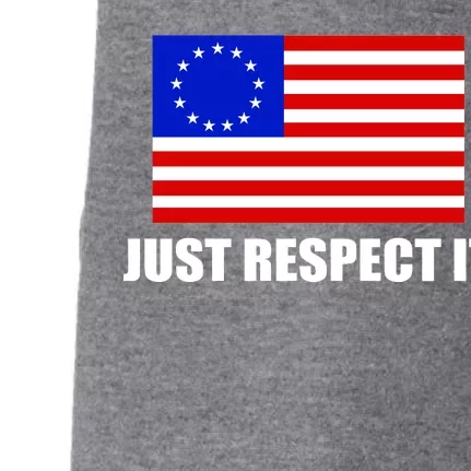 Betsy Ross Flag Just Respect It Doggie 3-End Fleece Hoodie