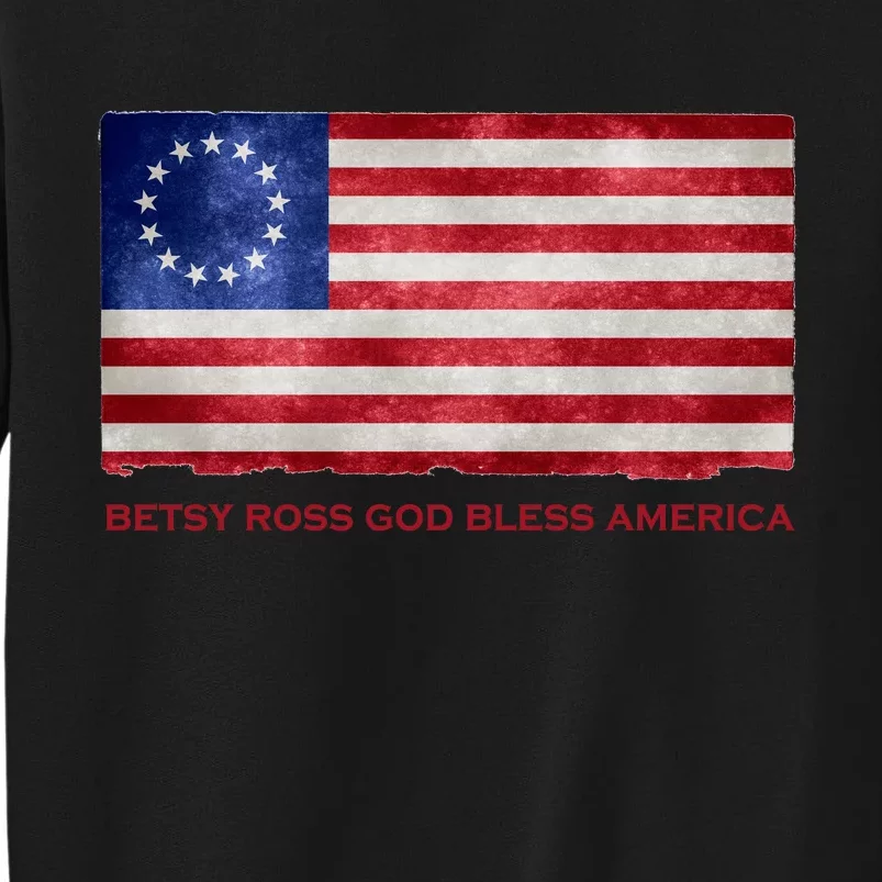 Betsy Ross God Bless America Tall Sweatshirt