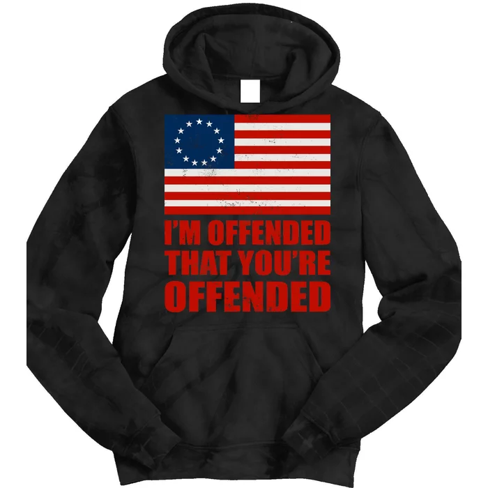 Betsy Ross I'm Offended That You're Offended Tie Dye Hoodie