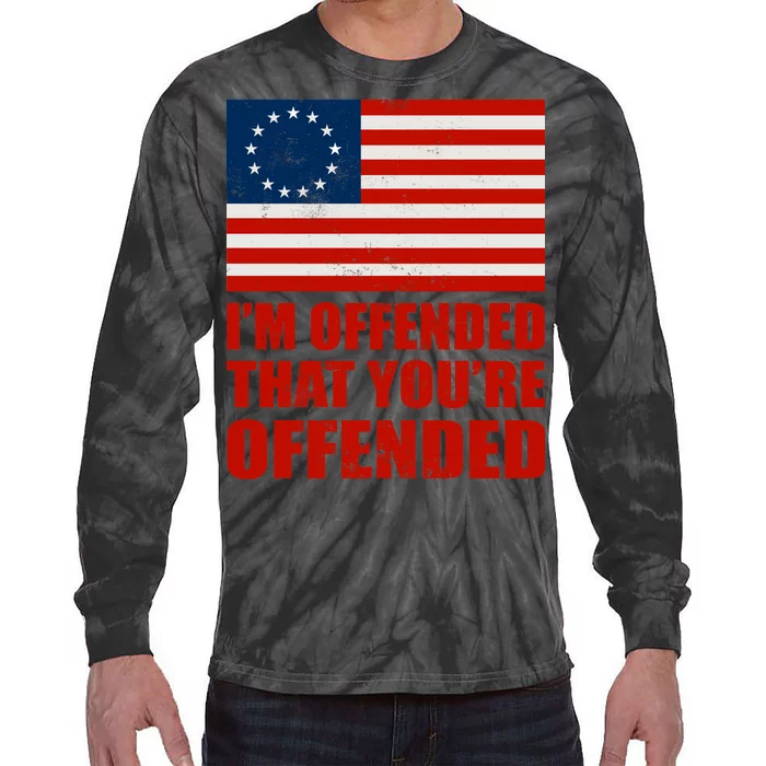 Betsy Ross I'm Offended That You're Offended Tie-Dye Long Sleeve Shirt