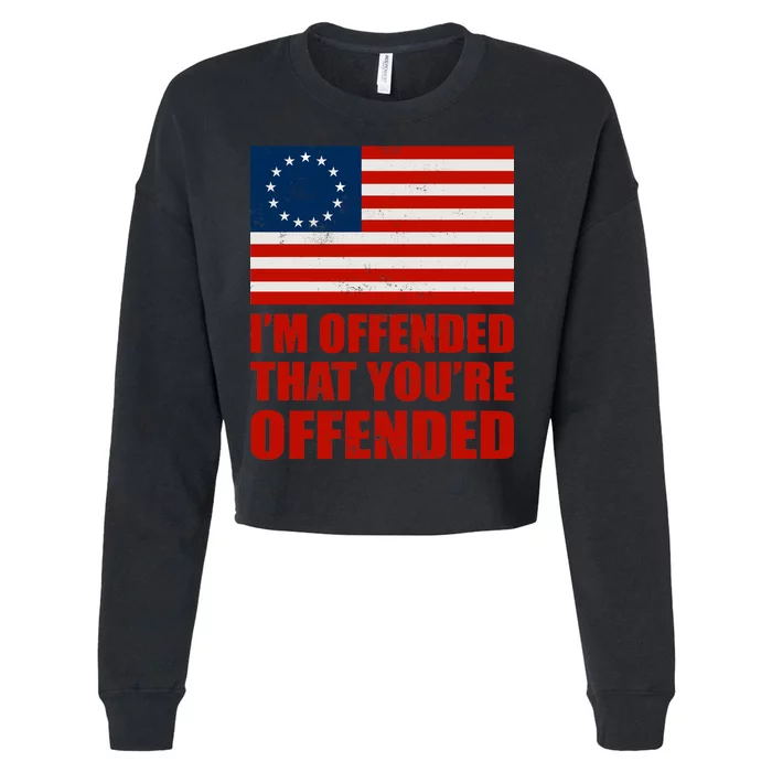 Betsy Ross I'm Offended That You're Offended Cropped Pullover Crew