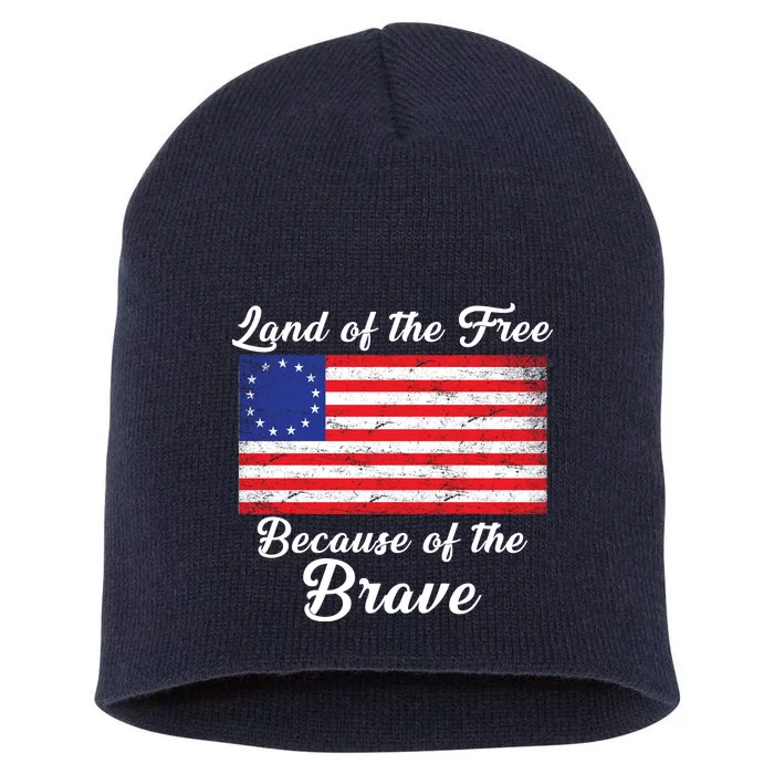 Betsy Ross Land Of The Free Because Of The Brave Short Acrylic Beanie