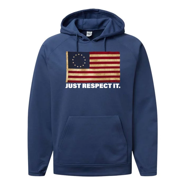 Betsy Ross Original Colonies Just Respect It Performance Fleece Hoodie