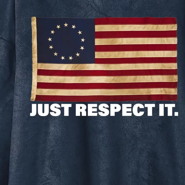 Betsy Ross Original Colonies Just Respect It Hooded Wearable Blanket