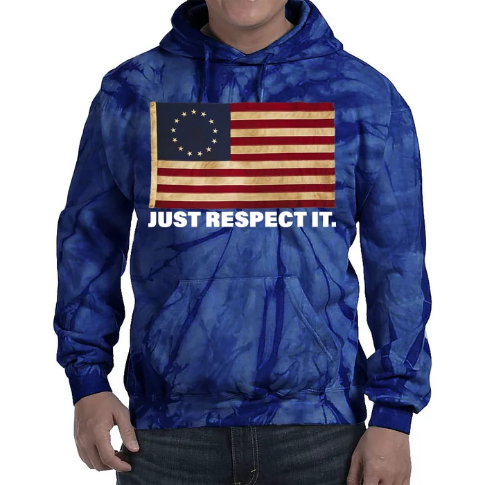 Betsy Ross Original Colonies Just Respect It Tie Dye Hoodie