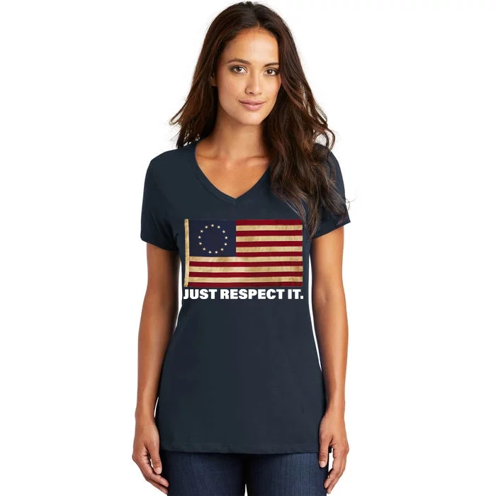 Betsy Ross Original Colonies Just Respect It Women's V-Neck T-Shirt