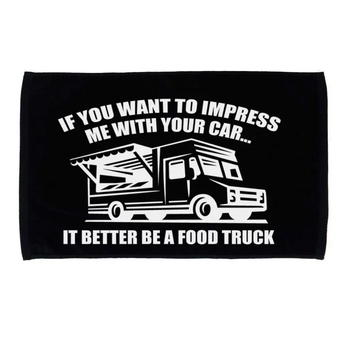 Better Be A Food Truck Microfiber Hand Towel