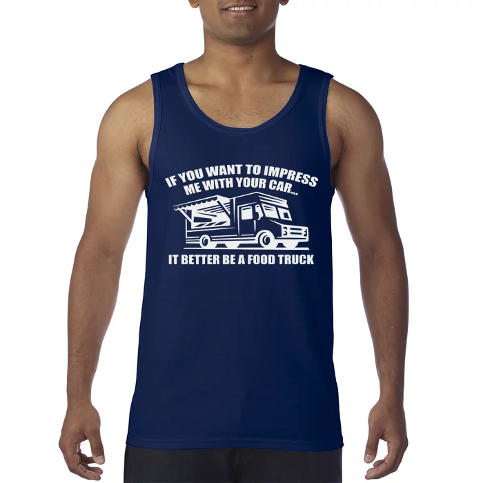 Better Be A Food Truck Tank Top