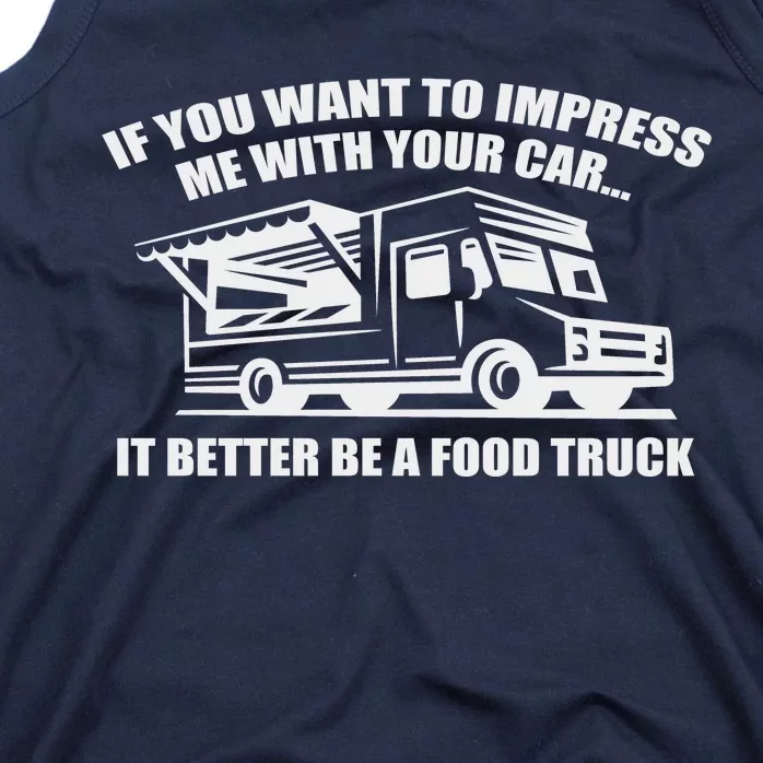 Better Be A Food Truck Tank Top