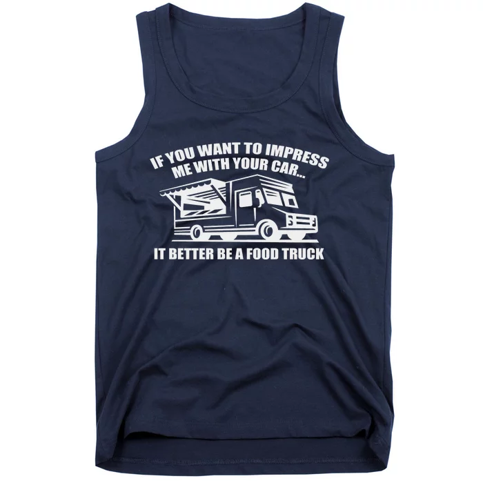 Better Be A Food Truck Tank Top