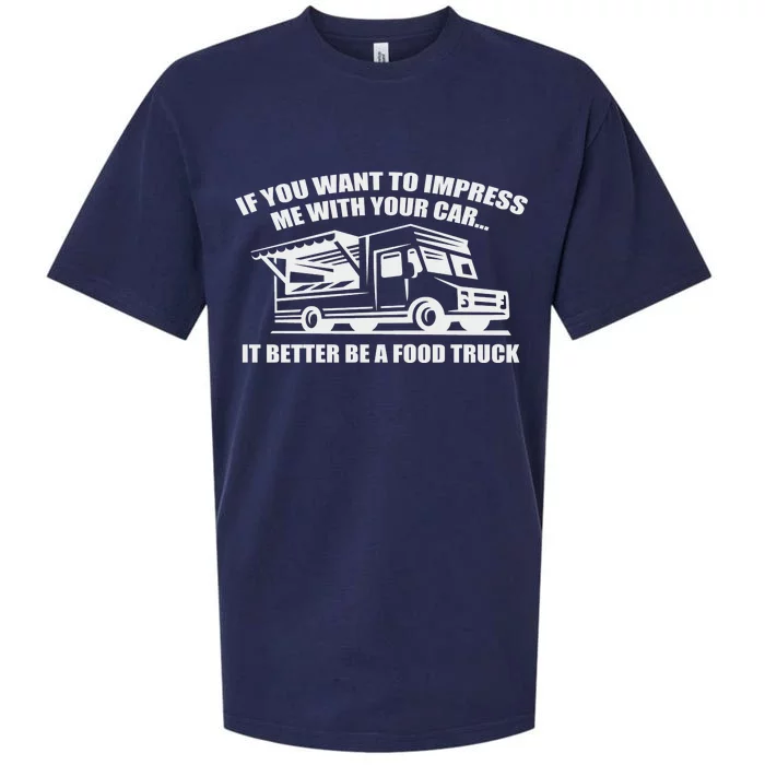 Better Be A Food Truck Sueded Cloud Jersey T-Shirt