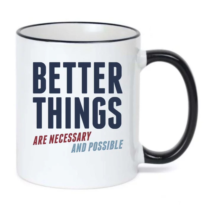 Better Things Are Necessary And Possible Black Color Changing Mug