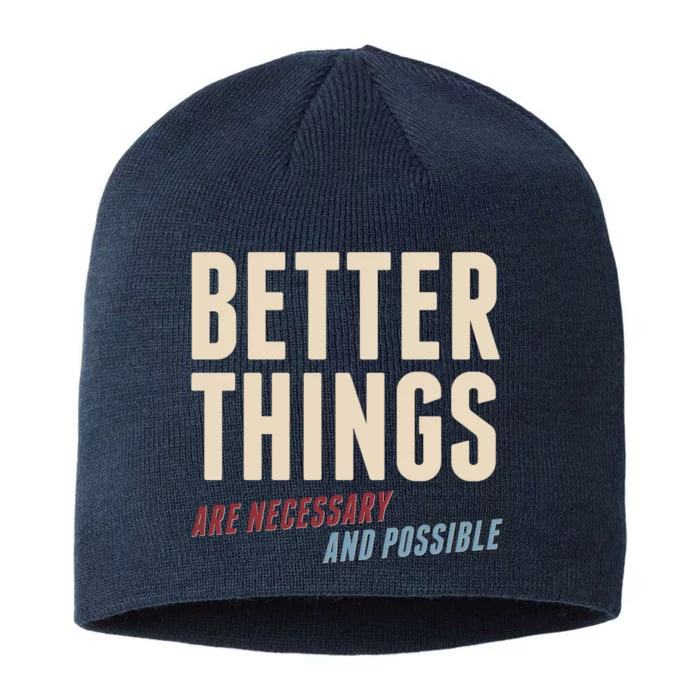 Better Things Are Necessary And Possible 8 1/2in Sustainable Knit Beanie