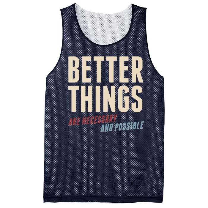 Better Things Are Necessary And Possible Mesh Reversible Basketball Jersey Tank