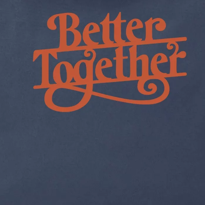 Better Together Zip Tote Bag