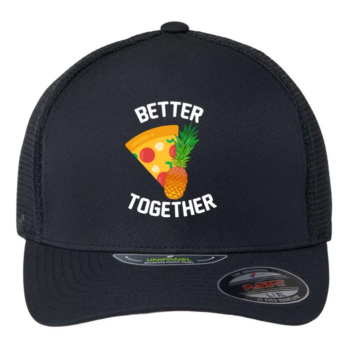 Better Together Pineapple On Pizza Flexfit Unipanel Trucker Cap