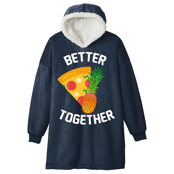 Better Together Pineapple On Pizza Hooded Wearable Blanket