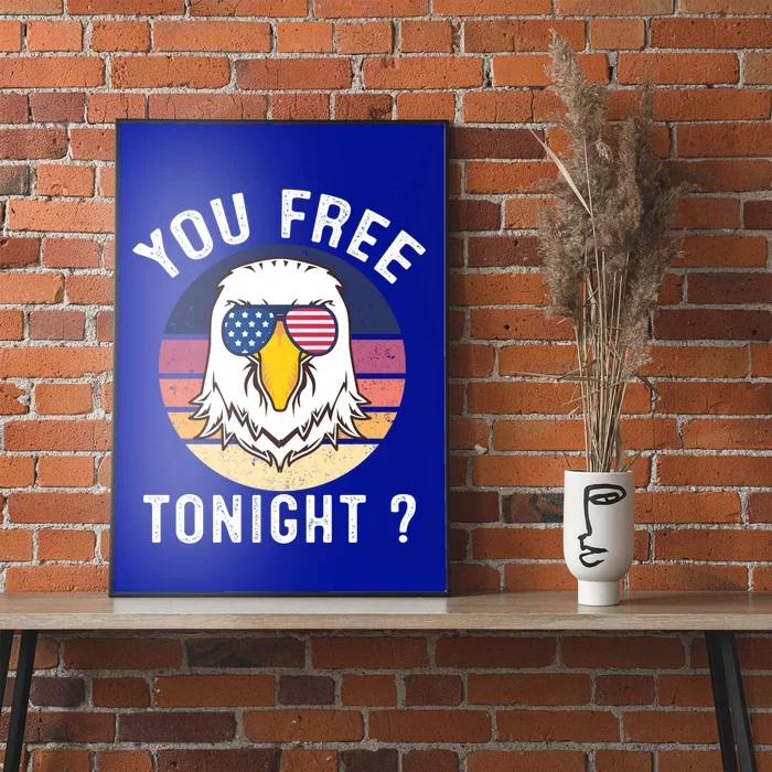 Bald Eagle Usa Flag Sunglasses Funny You Free Tonight ? Cute Gift Poster