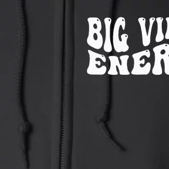 Big Energy Virgo August September Birthday Full Zip Hoodie