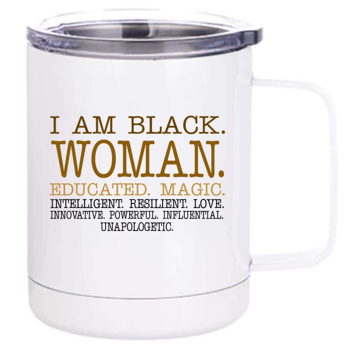 Black Educated Woman Quote Front & Back 12oz Stainless Steel Tumbler Cup