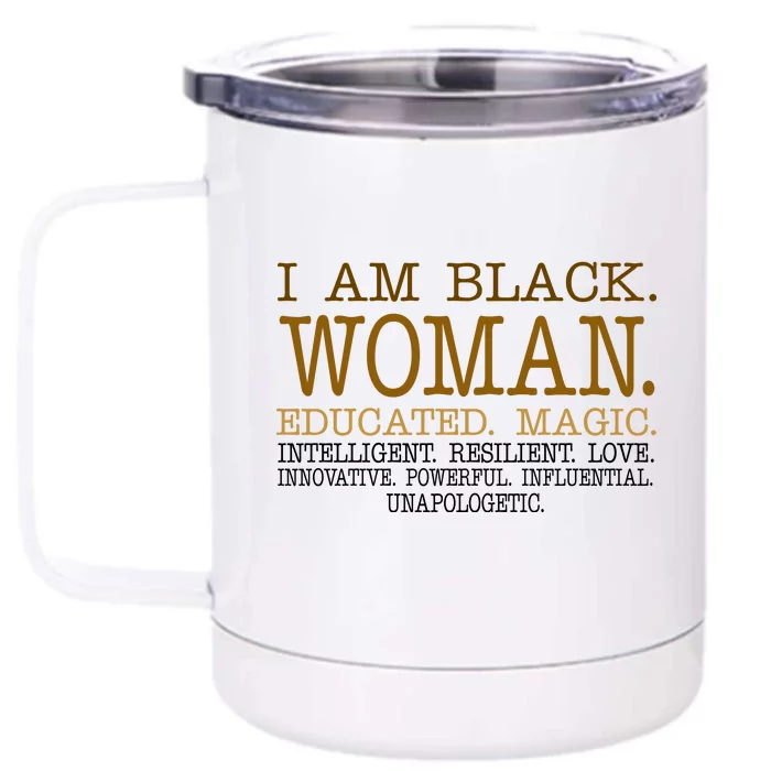 Black Educated Woman Quote Front & Back 12oz Stainless Steel Tumbler Cup