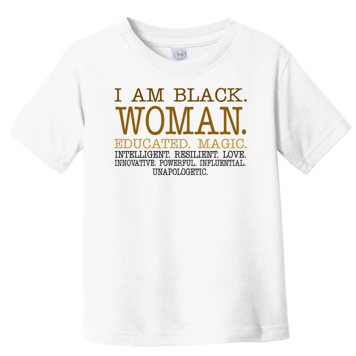 Black Educated Woman Quote Toddler T-Shirt