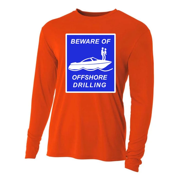 Beware Of Offshore Drilling Funny Boat Cooling Performance Long Sleeve Crew