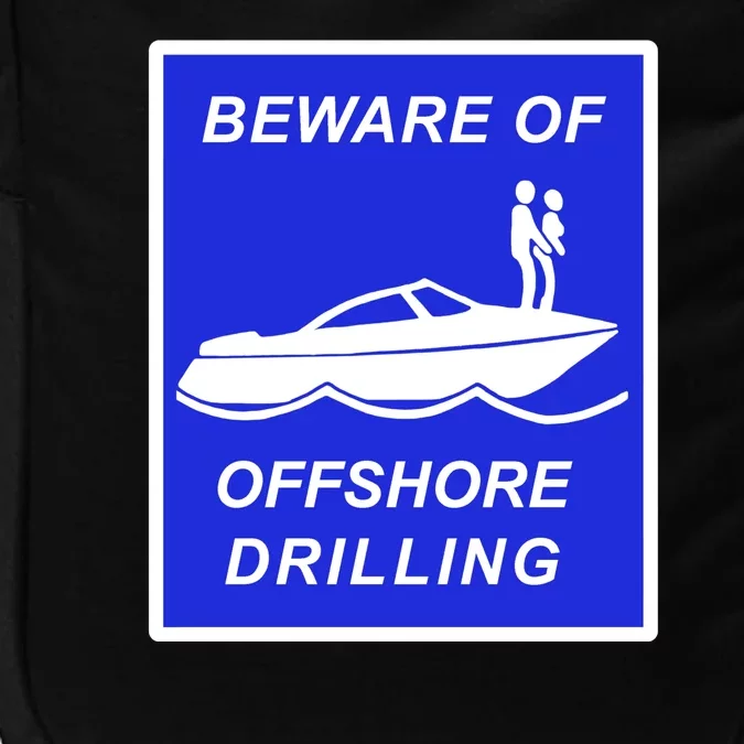 Beware Of Offshore Drilling Funny Boat Impact Tech Backpack